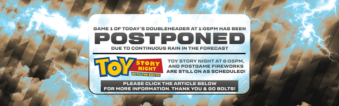1:05 pm Saturday Day Game Cancelled.  6:05 pm Toy Story Night with Fireworks ON as scheduled!